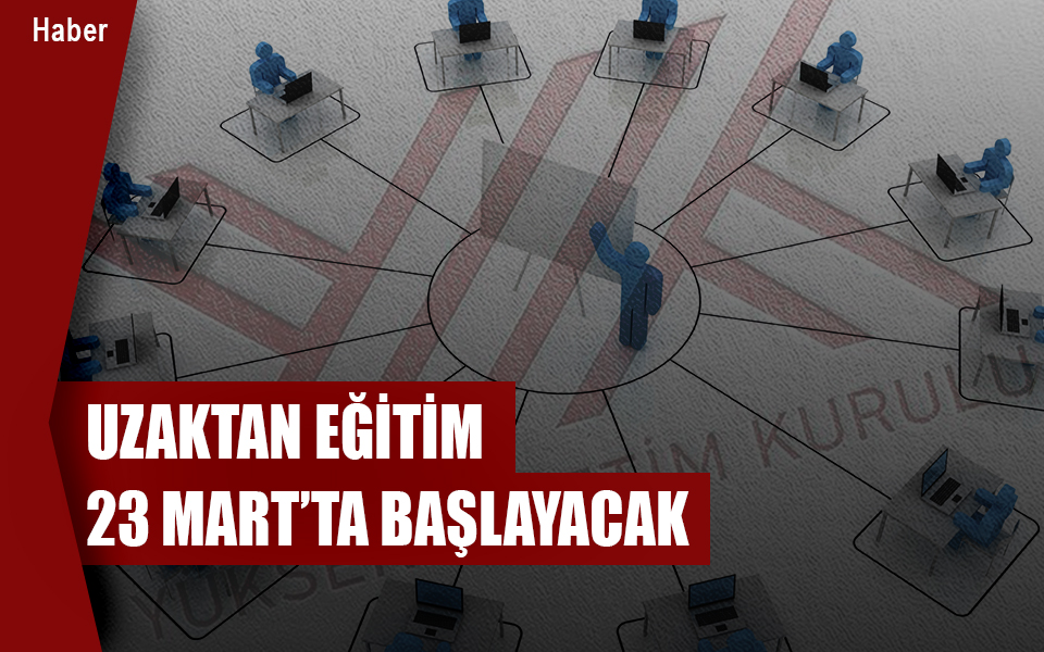 829173Uzaktan eğitim 23 Mart’ta başlayacak.jpg